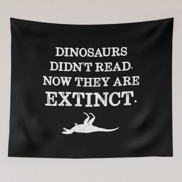 Item preview, Book Reading - Dinosaurs Didn't Read. Now They Are Extinct.  	 designed and sold by dctzhsvhmf8.