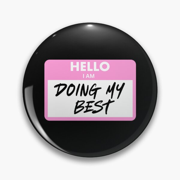 Item preview, Hello I Am Doing My Best designed and sold by LuLuDesigns20.