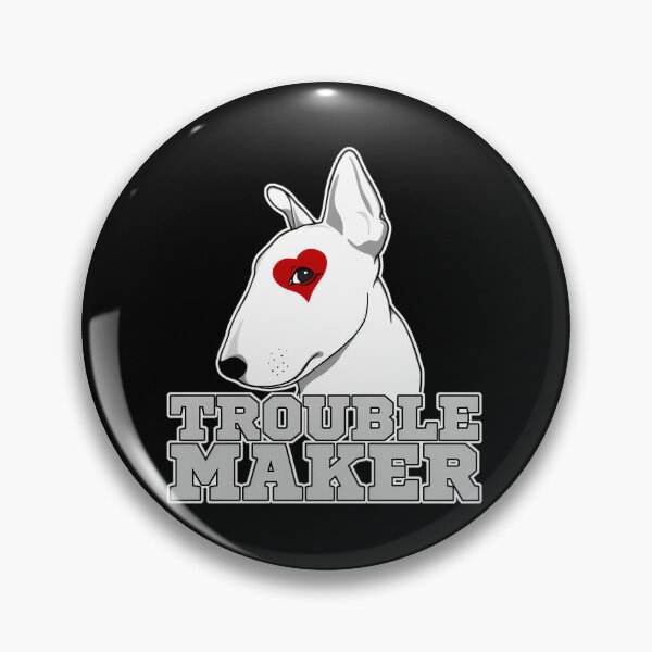 Item preview, Bull Terrier Troublemaker  	 designed and sold by vhvdknov14.