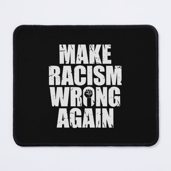 Item preview, Make Racism Wrong Again Human Rights Against Hatred designed and sold by shirt-o-mat.