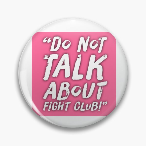 Item preview, DO NOT TALK ABOUT FIGHT CLUB designed and sold by Spencer Holdsworth.