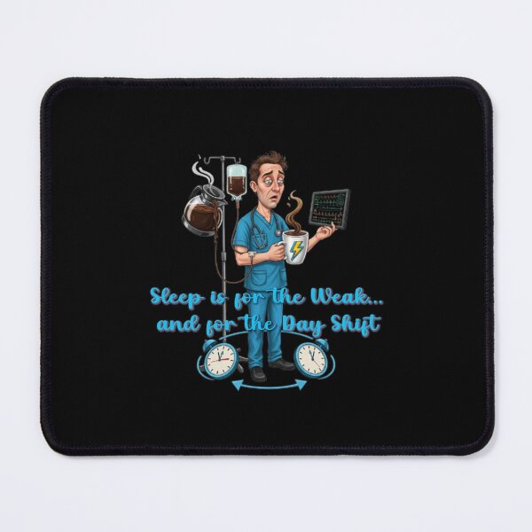 Item preview, Sleep is for the Weak… and for the Day Shift designed and sold by Garci-Shirts.