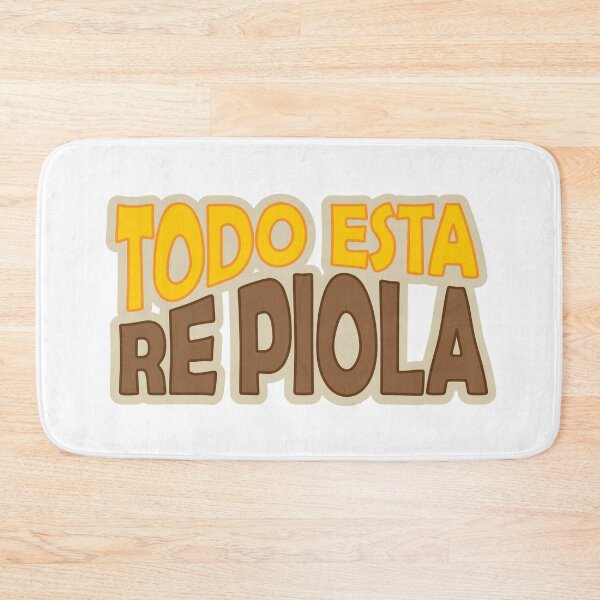 Item preview, Todo Esta Re Piola (Brown) designed and sold by NOYAphotographics.