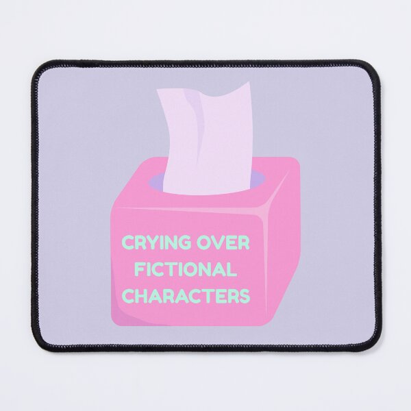 Item preview, Crying Over Fictional Characters designed and sold by LuLuDesigns20.