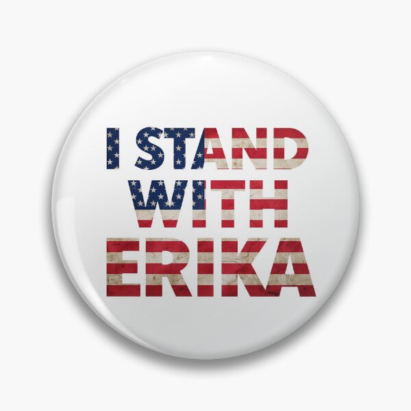 Item preview, I Stand With Erika | Support & Solidarity Bold Flag Design designed and sold by PolarisInk.