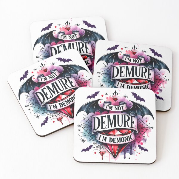 Item preview, I'm Not Demure I'm Demonic designed and sold by Bearbones81.