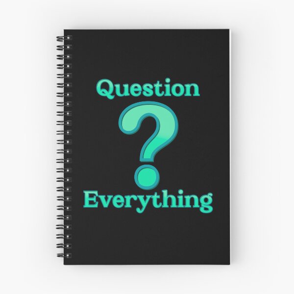 Item preview, Question everything designed and sold by DaveDanchuk.