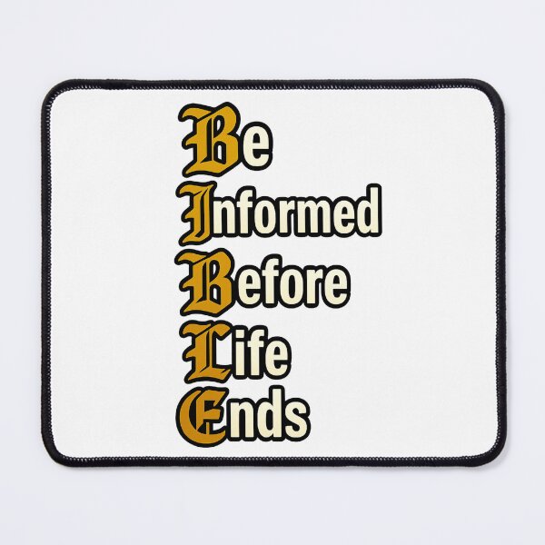 Item preview, BIBLE Acronym – Be Informed Before Life Ends Christian Design designed and sold by RogueSymmetry.