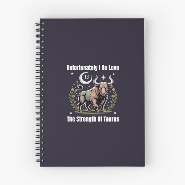 Item preview, Unfortunately I Do Love The Strength Of Taurus | Funny Zodiac Quote designed and sold by The Real Life Symphony.
