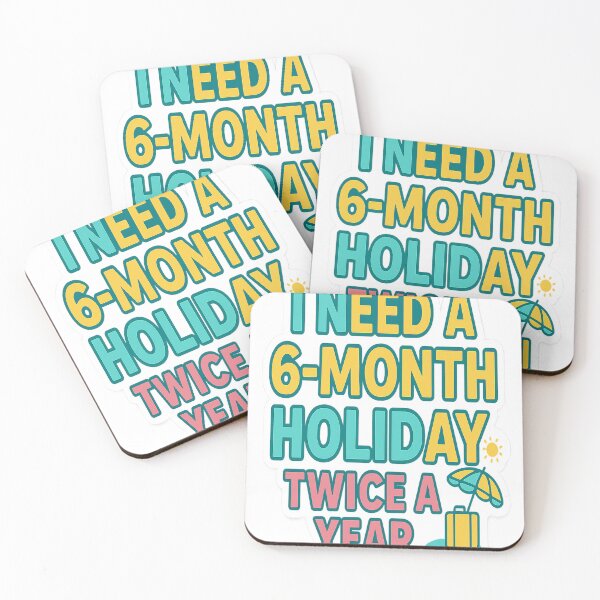 Item preview, I Need a 6-Month Holiday, Twice a Year – Funny Relatable Text Sticker designed and sold by Akart5656.