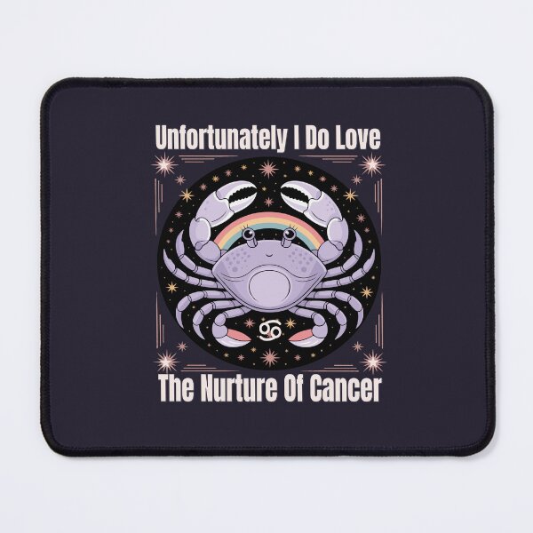 Item preview, Unfortunately I Do Love The Nurture Of Cancer | Funny Zodiac Quote designed and sold by The Real Life Symphony.