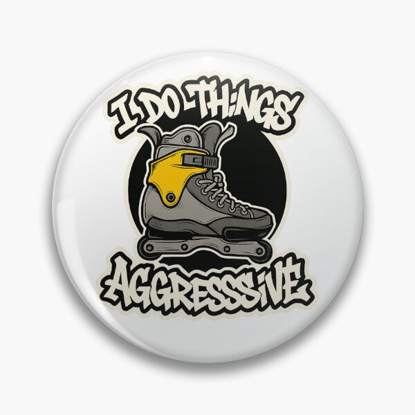 Item preview, "I Do Things Aggressive" Inline Skating Decal designed and sold by KickerApparel.