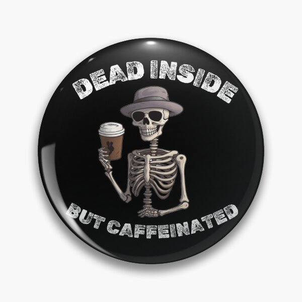 Item preview, Dead Inside Skeleton with Coffee designed and sold by Advme27.