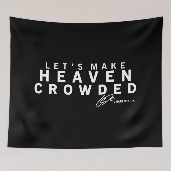 Item preview, Let's Make Heaven Crowded Charlie Kirk Signature designed and sold by JeyVel.