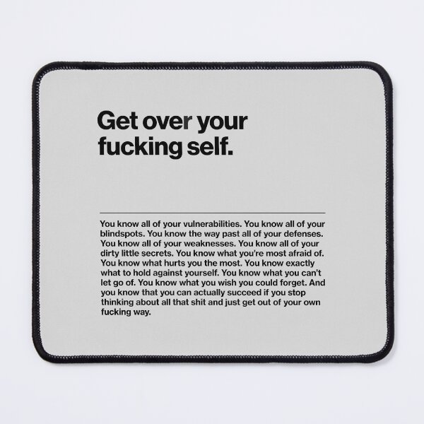 Item preview, Get Over Your Fucking Self Bold Motivational Quote designed and sold by SuccessHunters.