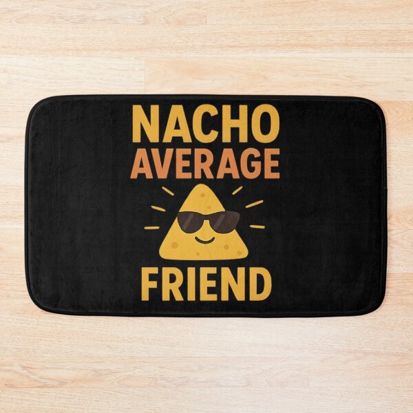 Item preview, Nacho Average Friend | Funny Food Pun Tee designed and sold by Long Family Gifts.