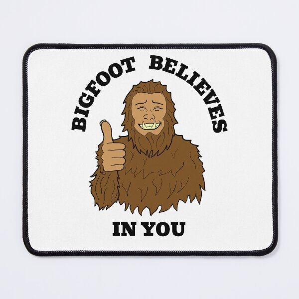 Item preview, Bigfoot Believes In You designed and sold by LitnLore.