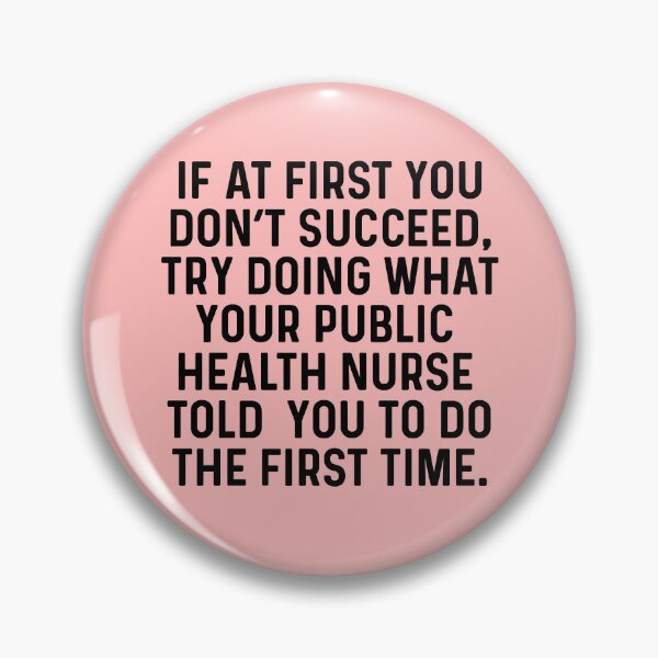 Item preview, If At First You Dont Succeed Funny Public Health Nurse designed and sold by kamrankhan.