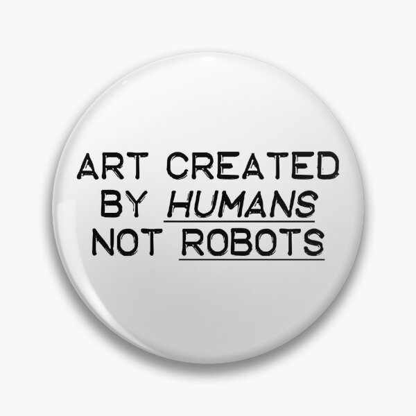 Item preview, Say no to A.I. "Art" designed and sold by Itsmyfirstday89.