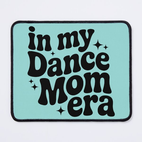 Item preview, In My Dance Mom Era designed and sold by theartfulaspie.