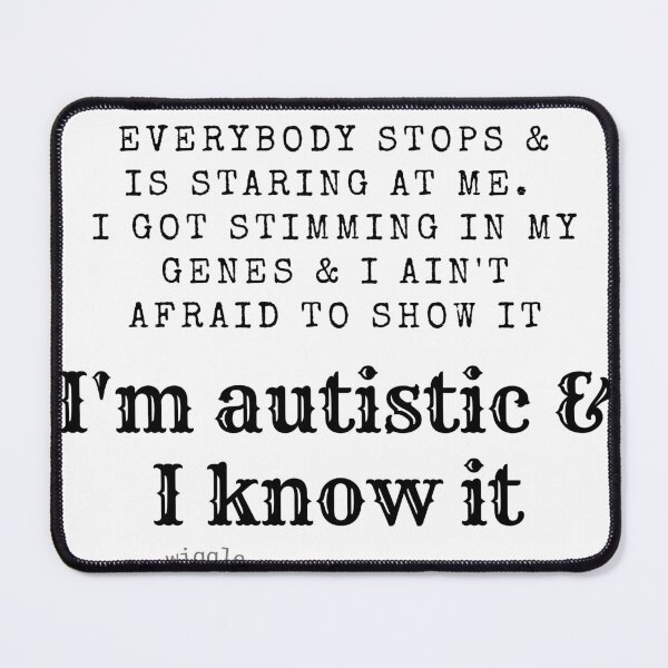 Item preview, I'm autistic and I know it designed and sold by AutisticShark.