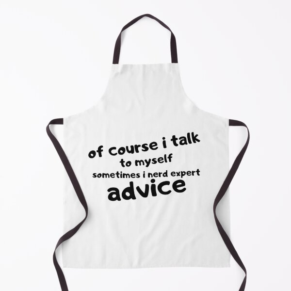 Item preview, Of course i talk to myself sometimes i nerd expert advice designed and sold by Hoffman-Design.