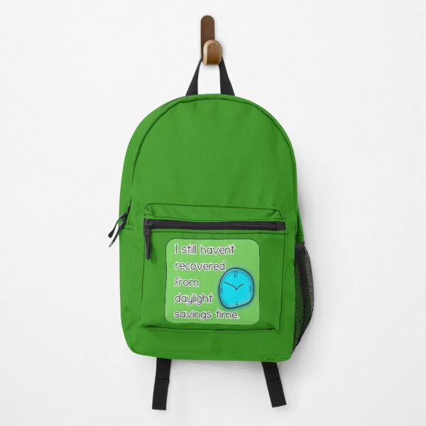 Item preview, I still haven’t recovered from daylight savings time, green background designed and sold by mntimg.