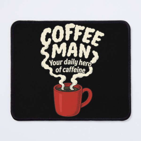 Item preview, Coffee Man – Your Daily Hero of Caffeine designed and sold by EchoDimension.