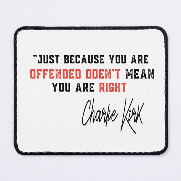 Item preview, Just Because You’re Offended Doesn’t Mean You’re Right Quote Design designed and sold by SouthPrint.