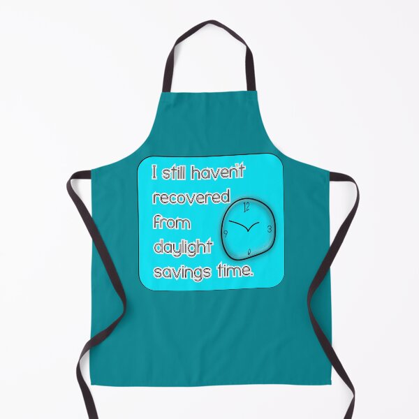 Item preview, I still haven’t recovered from daylight savings time, blue background designed and sold by mntimg.