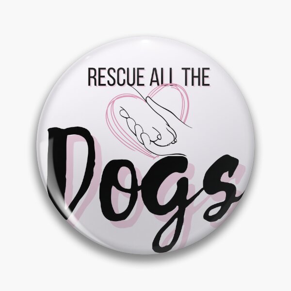 Item preview, Rescue all the dogs  designed and sold by MotleyMethod.