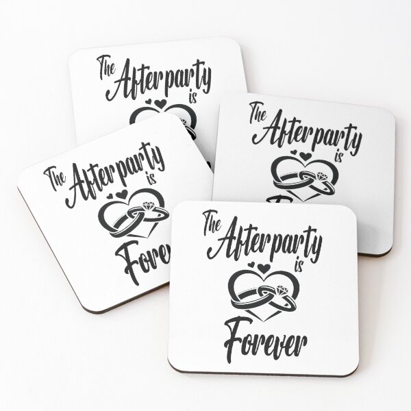 Item preview, The Afterparty Is Forever Marriage Saying designed and sold by RowanGraphics.
