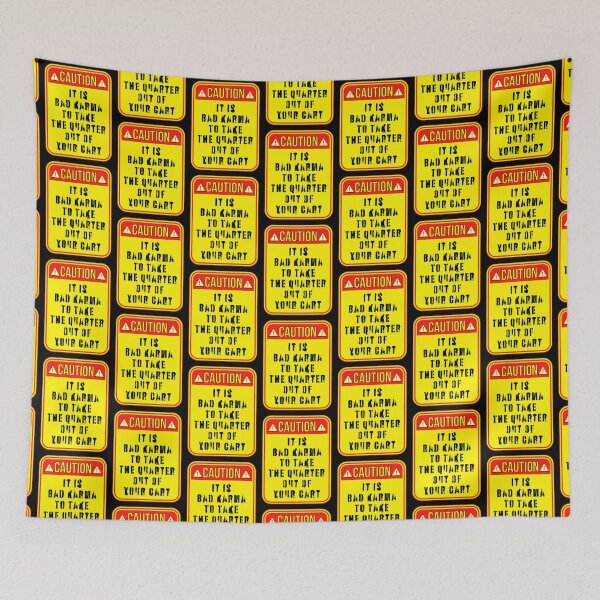 Item preview, CAUTION:  It Is Bad Karma To Take The Quarter Out Of Your Cart - funny warning signs designed and sold by DesignsFromTW-S.