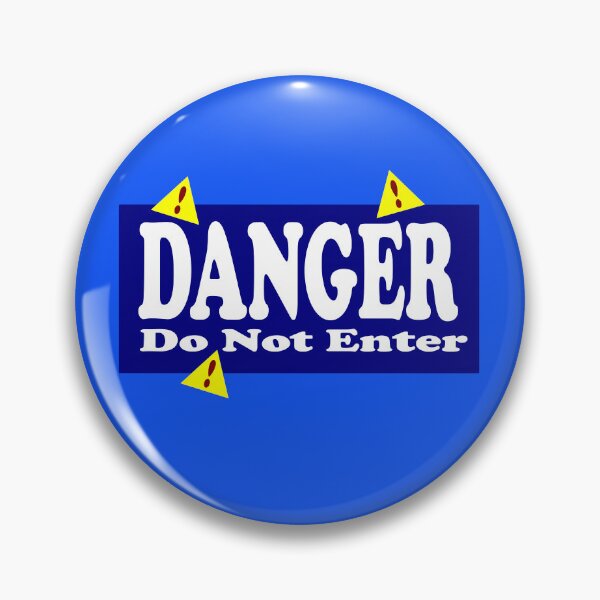 Item preview, Danger do not enter designed and sold by Cleiarts.