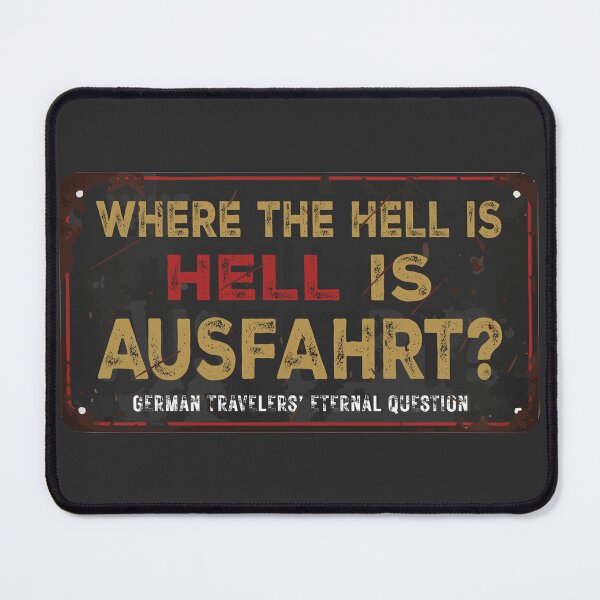 Item preview,  Where the Hell is Ausfahrt? T-shirt and hundreds of other personalized products designed and sold by edsonmaciel1990.