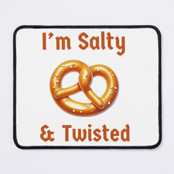 Item preview, I'm Salty and Twisted Funny Pretzel Pun – Oktoberfest Food Humor Design designed and sold by MarketMavenGift.