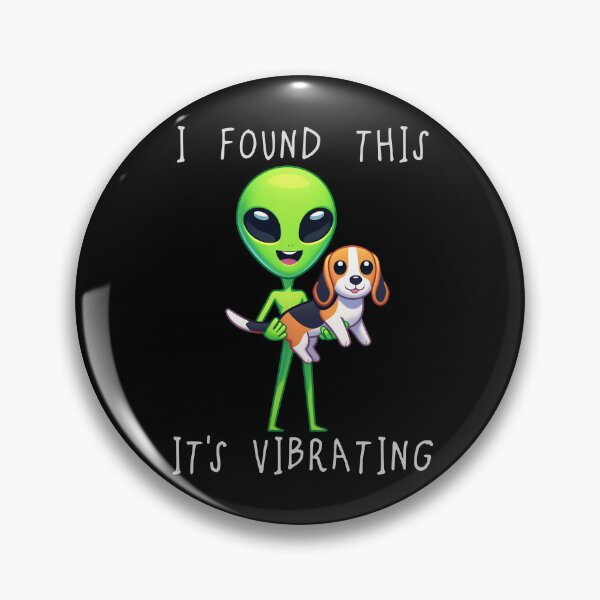 Item preview, Funny Beagle Alien I Found This Its Vibrating Mom Dad Kids designed and sold by rafaeltto.