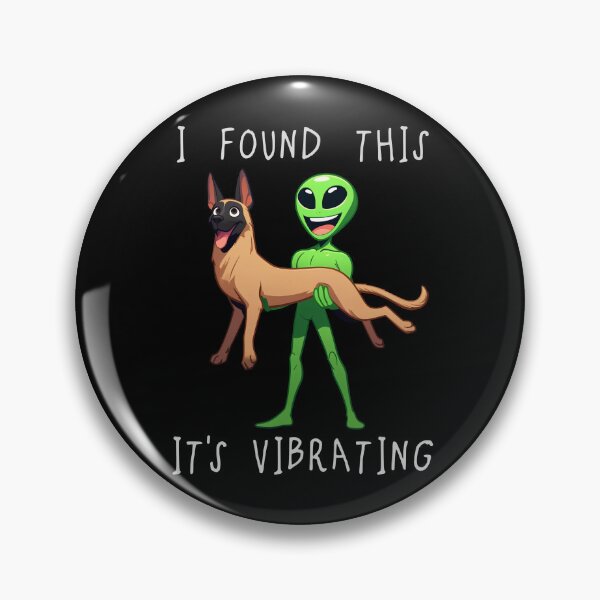 Item preview, Funny Belgian Malinois Alien I Found This Its Vibrating Mom Dad Kids designed and sold by rafaeltto.
