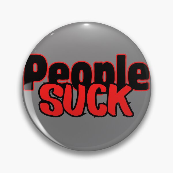 Item preview, People suck designed and sold by MotleyMethod.