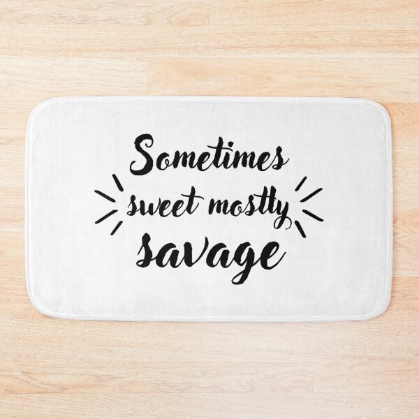 Item preview, Sometimes sweet mostly savage designed and sold by Hoffman-Design.
