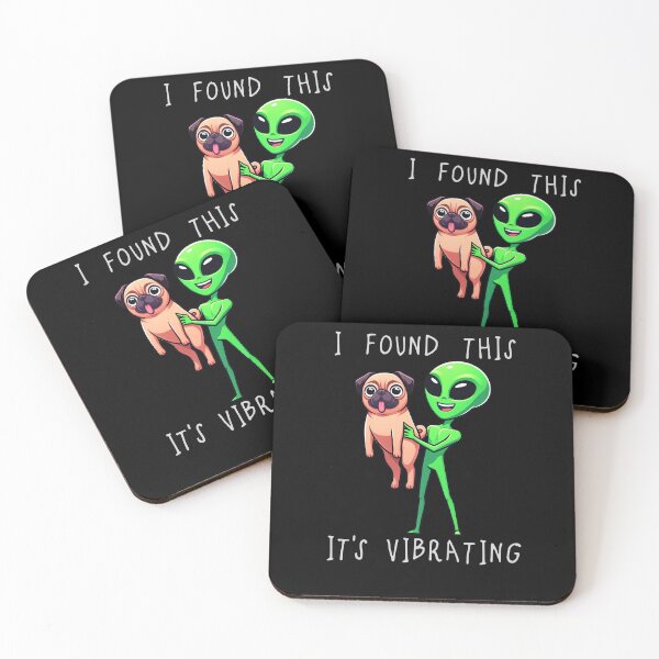 Item preview, Funny Pug Alien I Found This Its Vibrating Mom Dad Kids designed and sold by rafaeltto.