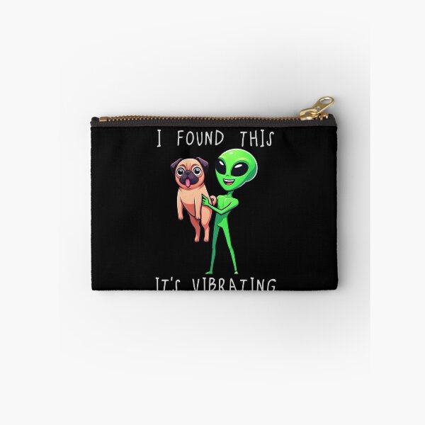 Item preview, Funny Pug Alien I Found This Its Vibrating Mom Dad Kids designed and sold by rafaeltto.
