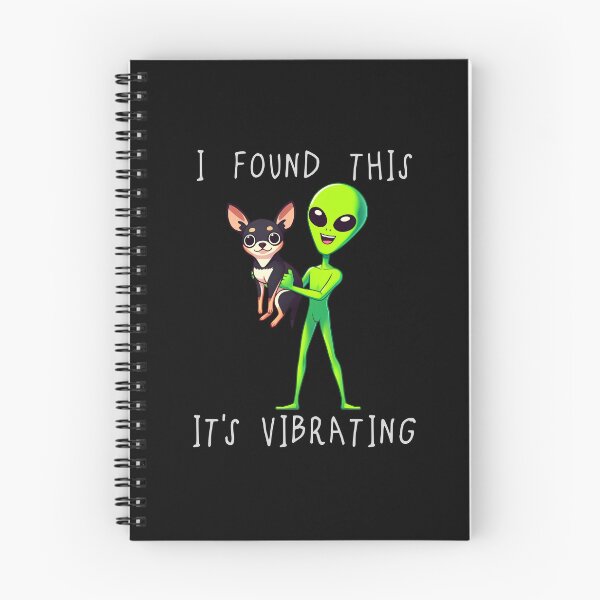 Item preview, Funny Chihuahua Alien I Found This Its Vibrating Mom Dad Kids designed and sold by rafaeltto.