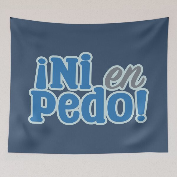 Item preview, Ni en pedo designed and sold by NOYAphotographics.