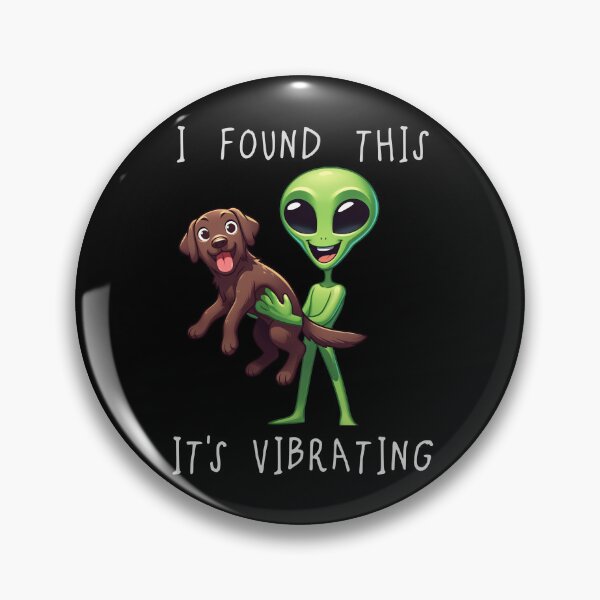 Item preview, Funny Brown Labrador Alien I Found This Its Vibrating Mom Dad Kids designed and sold by rafaeltto.