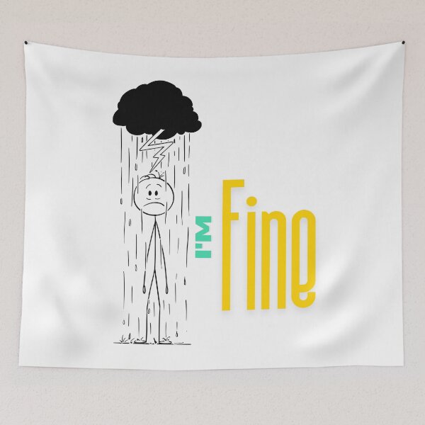 Item preview, I’m Fine – Mental Health Awareness Design designed and sold by Woke-Karma.