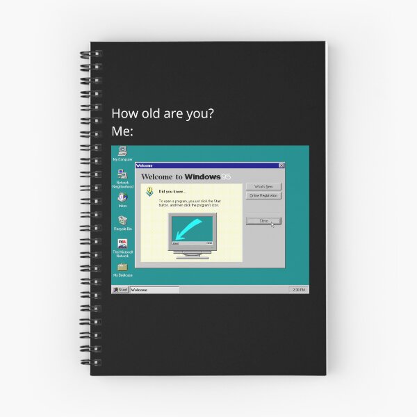 Item preview, How Old Are You? Windows 95 Retro Computer Meme designed and sold by GEEK_out.