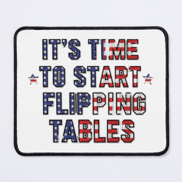 Item preview, It’s Time To Start Flipping Tables Funny Quote designed and sold by ArtDesignTp.