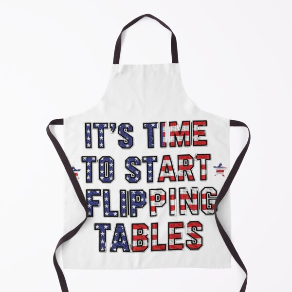 Item preview, It’s Time To Start Flipping Tables Funny Quote designed and sold by ArtDesignTp.