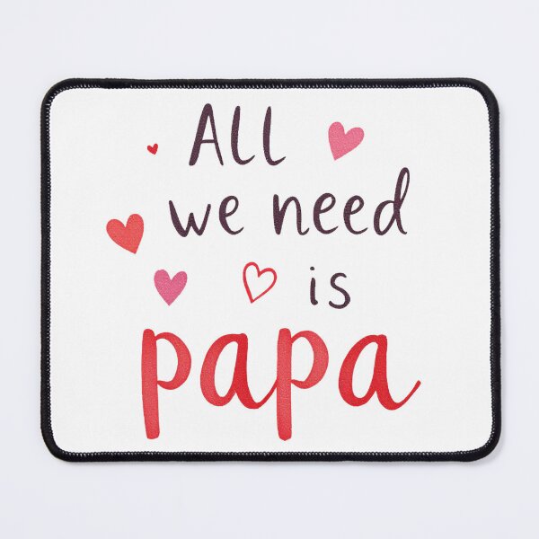 Item preview, all we need is papa designed and sold by idizayilstore.